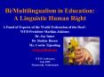BiMultilingualism in Education: A Linguistic Human Right PowerPoint PPT Presentation