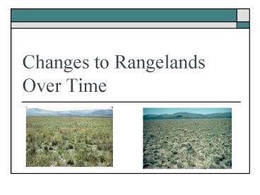 Changes to Rangelands Over Time