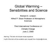Global Warming Sensibilities and Science