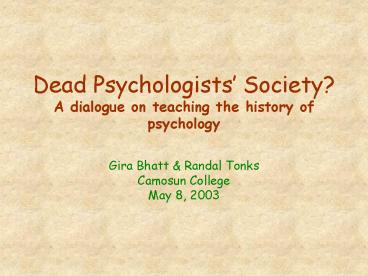 Dead Psychologists Society A dialogue on teaching the history of psychology