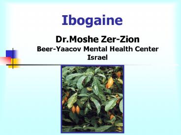 Ibogaine