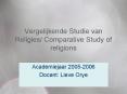 Vergelijkende Studie van Religies Comparative Study of religions PowerPoint PPT Presentation