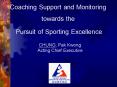 Coaching Support and Monitoring towards the PowerPoint PPT Presentation