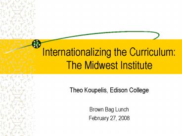 Internationalizing the Curriculum: The Midwest Institute