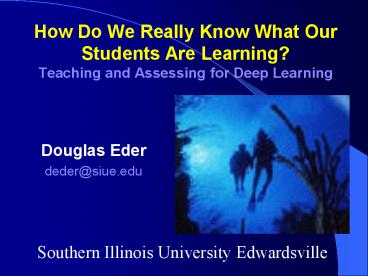 How Do We Really Know What Our Students Are Learning Teaching and ...