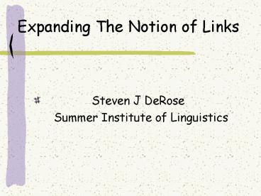 Expanding The Notion of Links