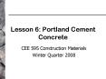 Lesson 6: Portland Cement Concrete PowerPoint PPT Presentation