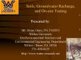 Soils, Groundwater Recharge, and Onsite Testing PowerPoint PPT Presentation