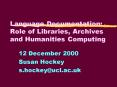 Language Documentation: Role of Libraries, Archives and Humanities Computing PowerPoint PPT Presentation