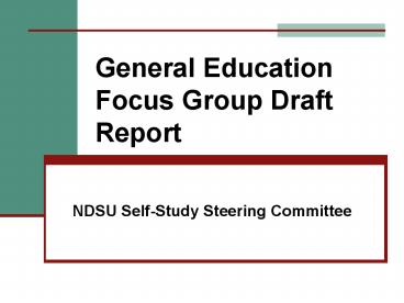 General Education Focus Group Draft Report