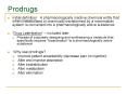 Initial definition: A pharmacologically inactive chemical entity that when metabolized or chemically PowerPoint PPT Presentation