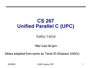 CS 267 Unified Parallel C (UPC)
