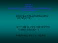 H.K.U.S.T CENG 361 INTRODUCTION TO BIOCHEMICAL ENGINEERING AND BIOPROCESSSING PowerPoint PPT Presentation