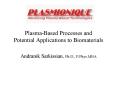 PlasmaBased Processes and Potential Applications to Biomaterials PowerPoint PPT Presentation