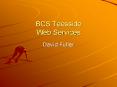 BCS Teesside Web Services PowerPoint PPT Presentation