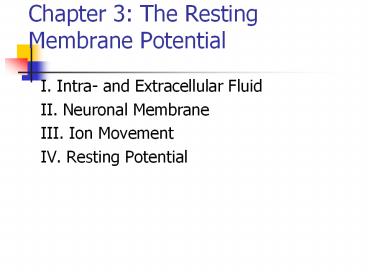 Chapter 3: The Resting Membrane Potential