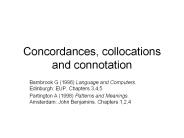 Concordances, collocations and connotation