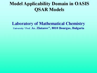 Model Applicability Domain in OASIS QSAR Models