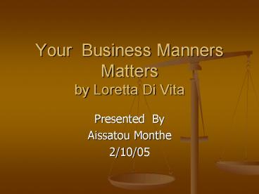 Your Business Manners Matters by Loretta Di Vita