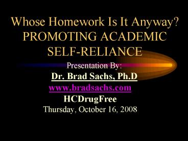 Whose Homework Is It Anyway PROMOTING ACADEMIC SELFRELIANCE
