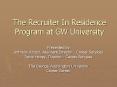 The Recruiter In Residence Program at GW University PowerPoint PPT Presentation