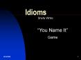 Idioms PowerPoint PPT Presentation