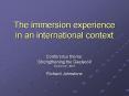 The immersion experience in an international context PowerPoint PPT Presentation