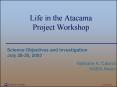 Life in the Atacama Project Workshop PowerPoint PPT Presentation