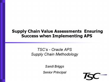 Supply Chain Value Assessments Ensuring Success when Implementing APS