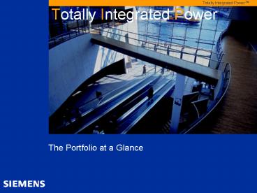 Totally Integrated Power