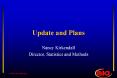 Update and Plans PowerPoint PPT Presentation