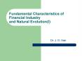 Fundamental Characteristics of Financial Industry and Natural EvolutionI PowerPoint PPT Presentation