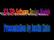 ICS 370: Software Design Models