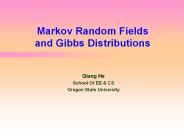 Markov Random Fields and Gibbs Distributions