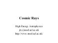 Cosmic Rays PowerPoint PPT Presentation