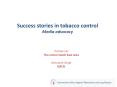Success stories in tobacco control Media advocacy PowerPoint PPT Presentation