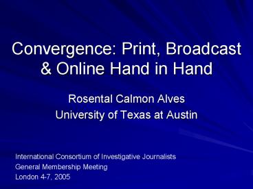 Convergence: Print, Broadcast