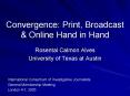 Convergence: Print, Broadcast PowerPoint PPT Presentation