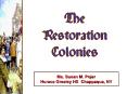 The Restoration Colonies PowerPoint PPT Presentation