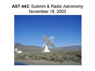 AST 443: Submm
