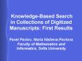 KnowledgeBased Search in Collections of Digitized Manuscripts: First Results Pavel Pavlov, Maria Nis PowerPoint PPT Presentation