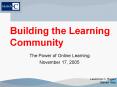 Building the Learning Community