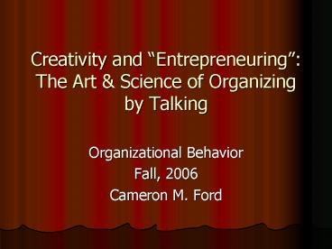 Creativity and Entrepreneuring: The Art