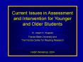 Current Issues in Assessment and Intervention for Younger and Older Students PowerPoint PPT Presentation