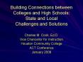 Building Connections between Colleges and High Schools: State and Local Challenges and Solutions PowerPoint PPT Presentation