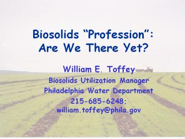 Biosolids Profession: Are We There Yet