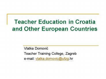 Teacher Education in Croatia and Other European Countries