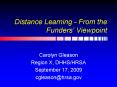Distance Learning From the Funders Viewpoint PowerPoint PPT Presentation