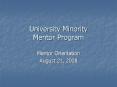 University Minority Mentor Program PowerPoint PPT Presentation