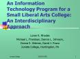 An Information Technology Program for a Small Liberal Arts College: An Interdisciplinary Approach PowerPoint PPT Presentation